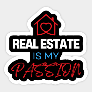 Real Estate is my Passion Sticker